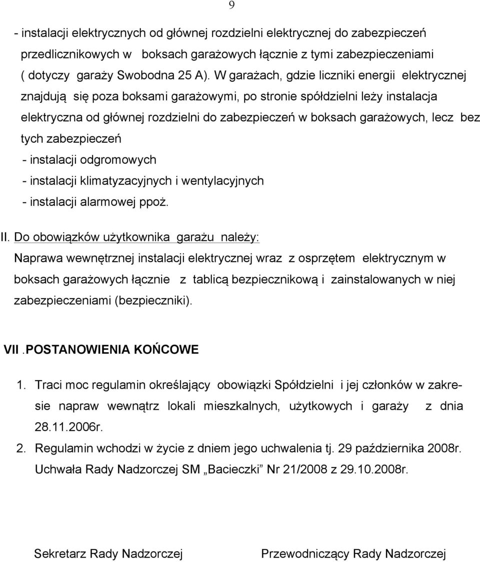 lecz bez tych zabezpieczeń - instalacji odgromowych - instalacji klimatyzacyjnych i wentylacyjnych - instalacji alarmowej ppoż. II.