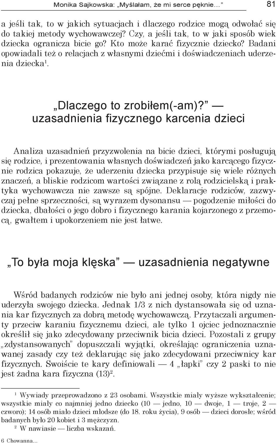 Dlaczego to zrobiłem(-am)?