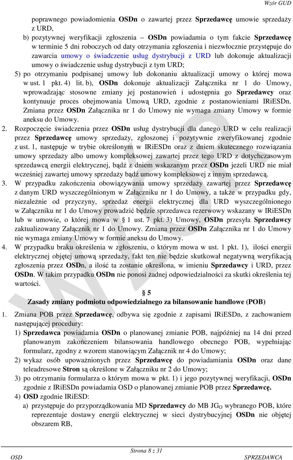 umowy lub dokonaniu aktualizacji umowy o której mowa w ust. 1 pkt. 4) lit.
