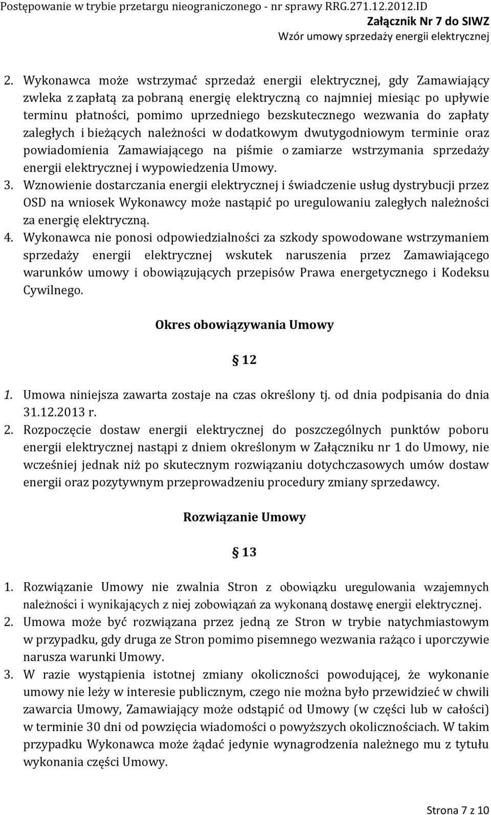 elektrycznej i wypowiedzenia Umowy. 3.