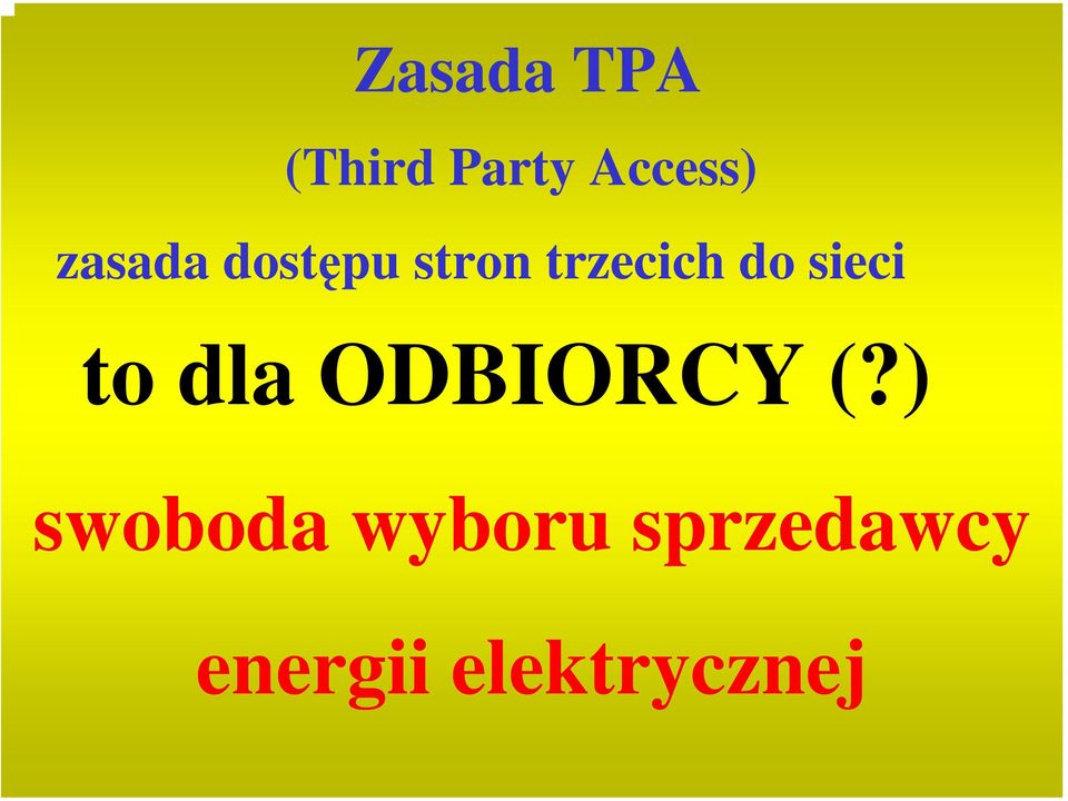sieci to dla ODBIORCY (?