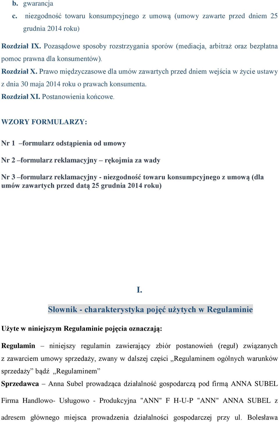 Prawo międzyczasowe dla umów zawartych przed dniem wejścia w życie ustawy z dnia 30 maja 2014 roku o prawach konsumenta. Rozdział XI. Postanowienia końcowe.