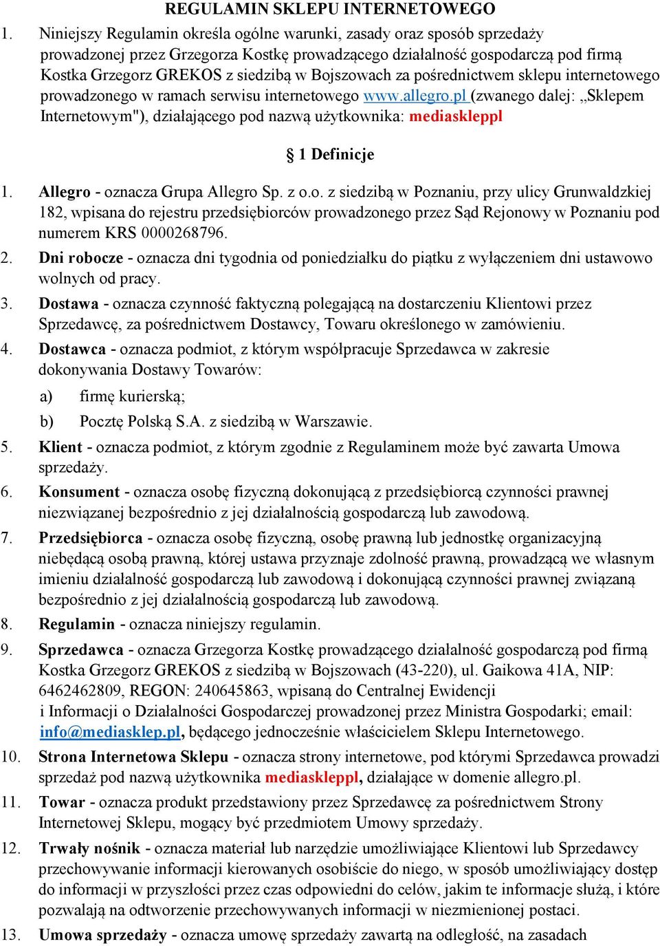 Bojszowach za pośrednictwem sklepu internetowego prowadzonego w ramach serwisu internetowego www.allegro.