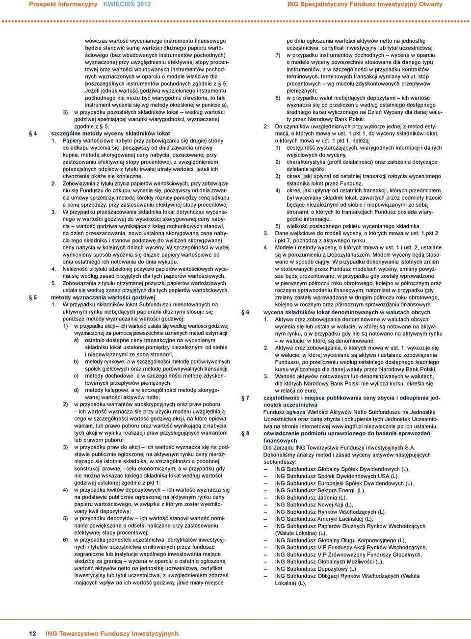 poszczególnych instrumentów pochodnych zgodnie z 5.