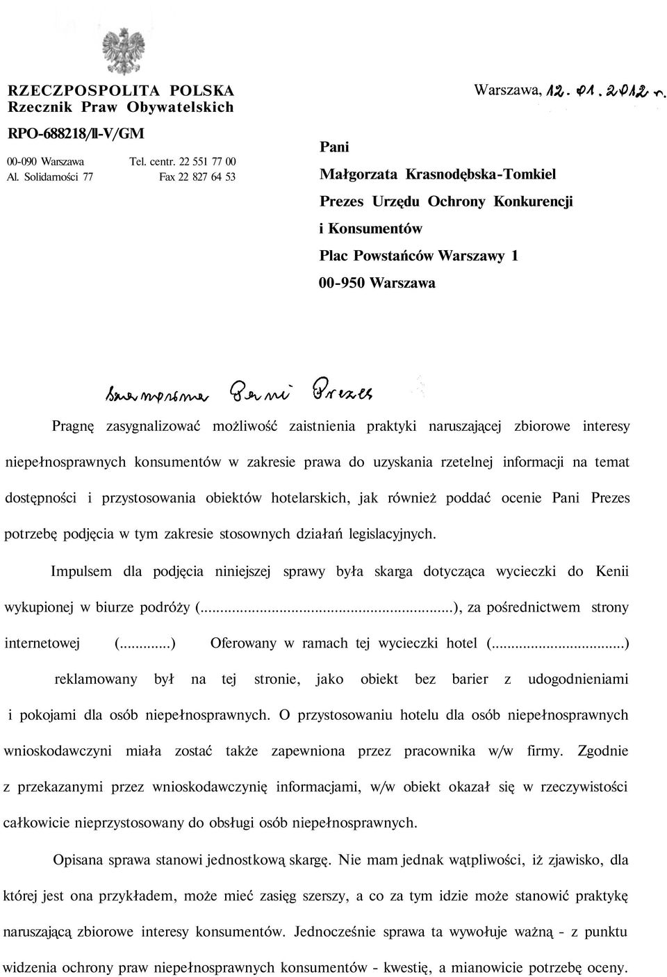 zaistnienia praktyki naruszającej zbiorowe interesy niepełnosprawnych konsumentów w zakresie prawa do uzyskania rzetelnej informacji na temat dostępności i przystosowania obiektów hotelarskich, jak