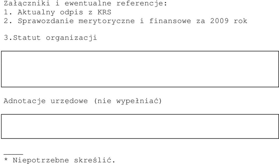 Sprawozdanie merytoryczne i finansowe za 2009