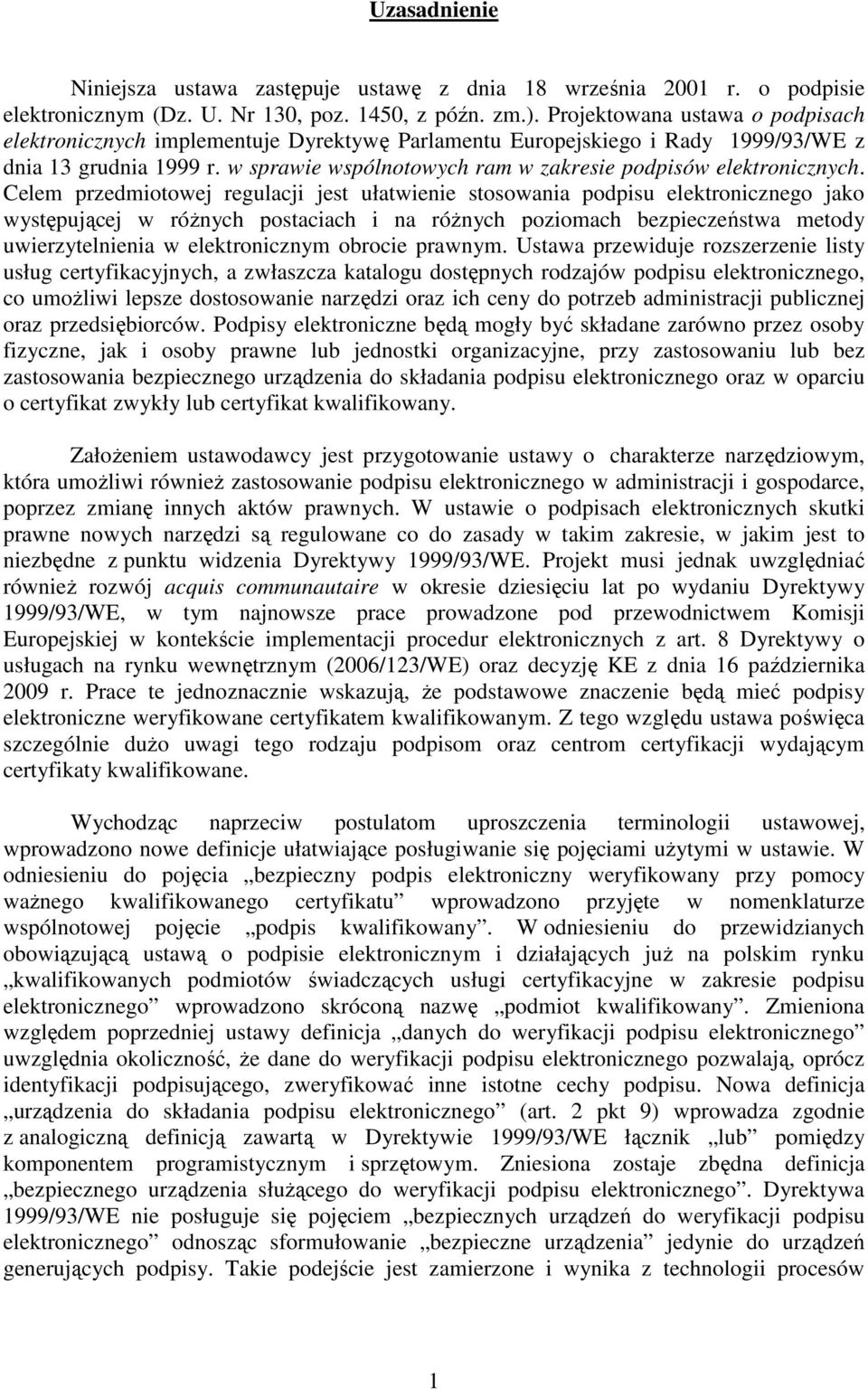w sprawie wspólnotowych ram w zakresie podpisów elektronicznych.