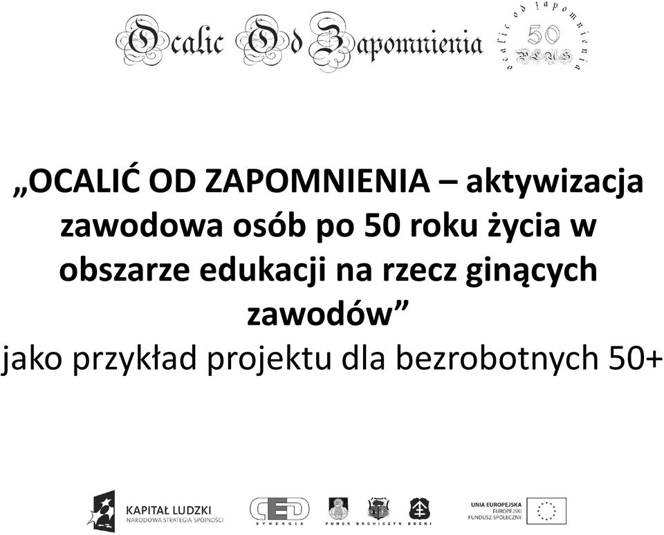 obszarze edukacji na rzecz ginących