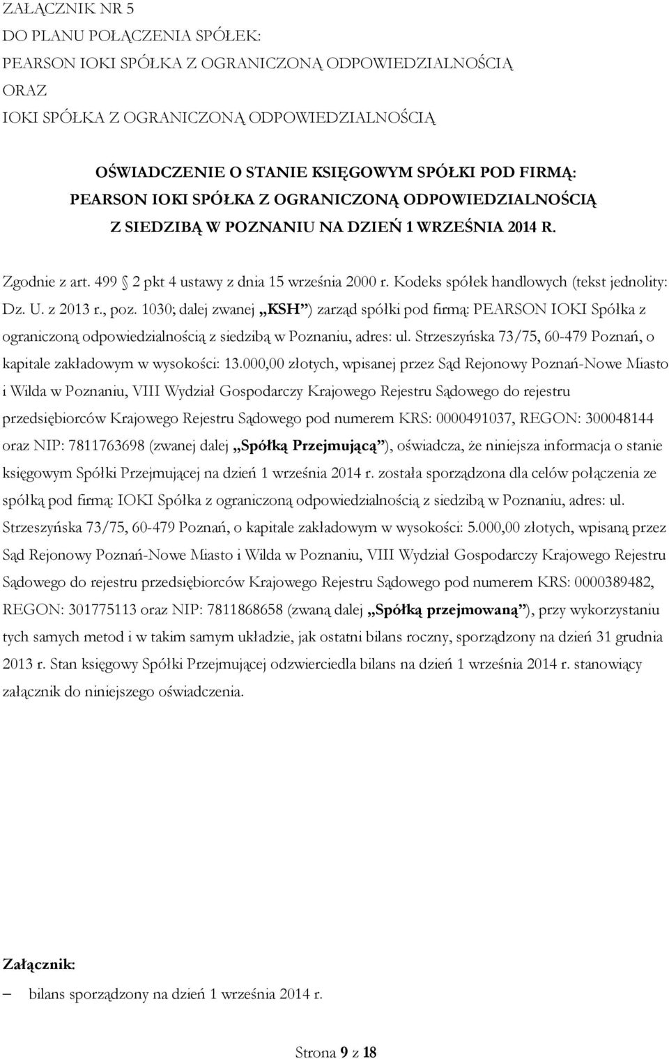 Kodeks spółek handlowych (tekst jednolity: Dz. U. z 2013 r., poz.