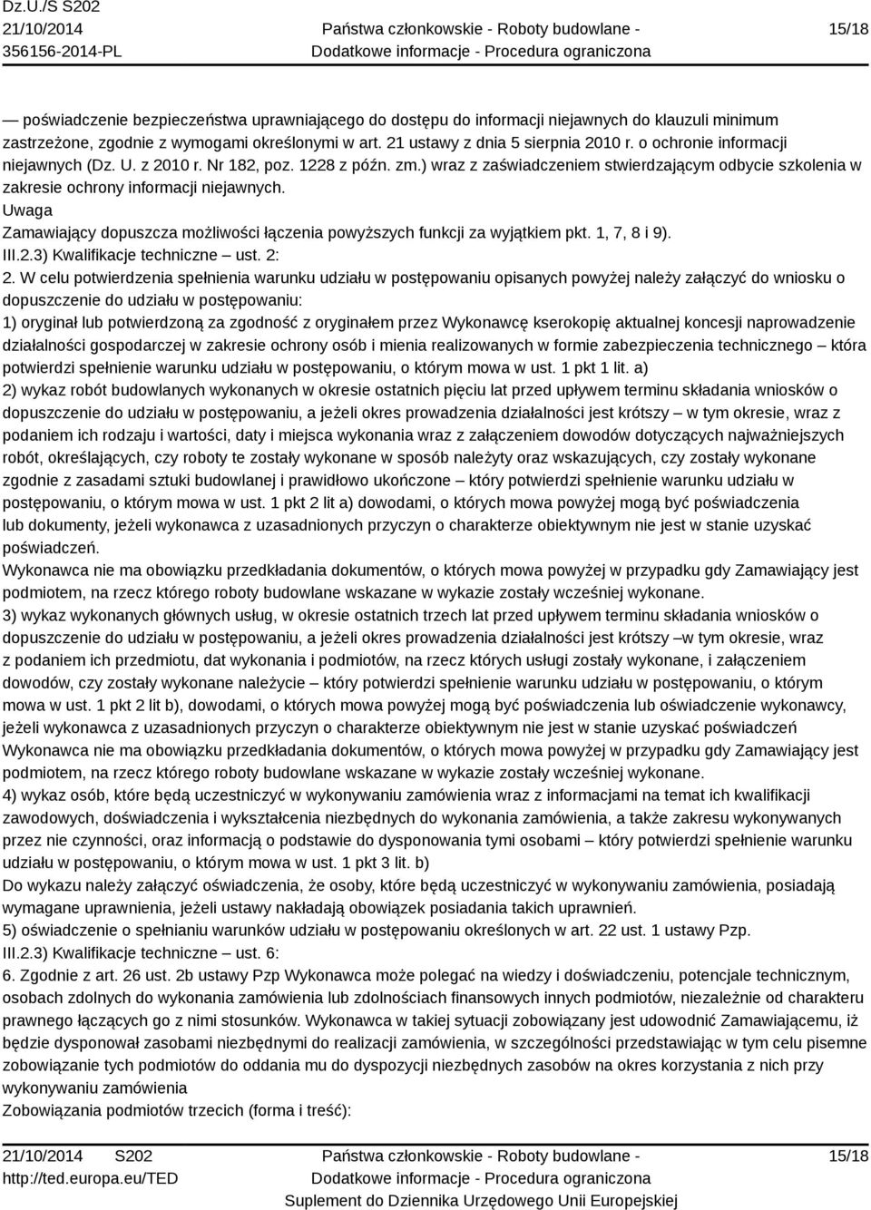 III.2.3) Kwalifikacje techniczne ust. 2: 2.