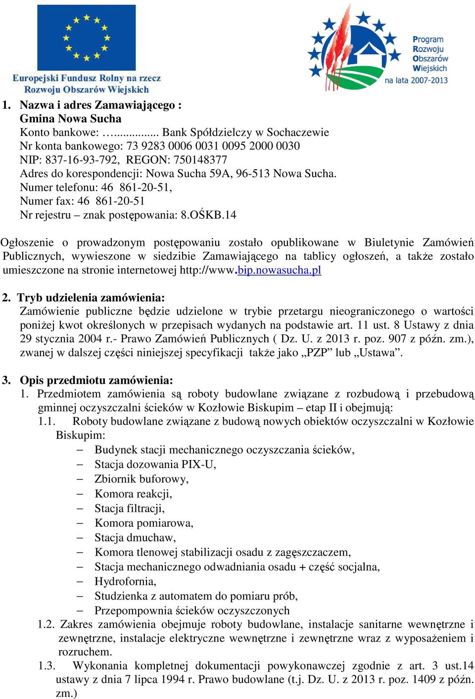 Numer telefonu: 46 861-20-51, Numer fax: 46 861-20-51 Nr rejestru znak postępowania: 8.OŚKB.