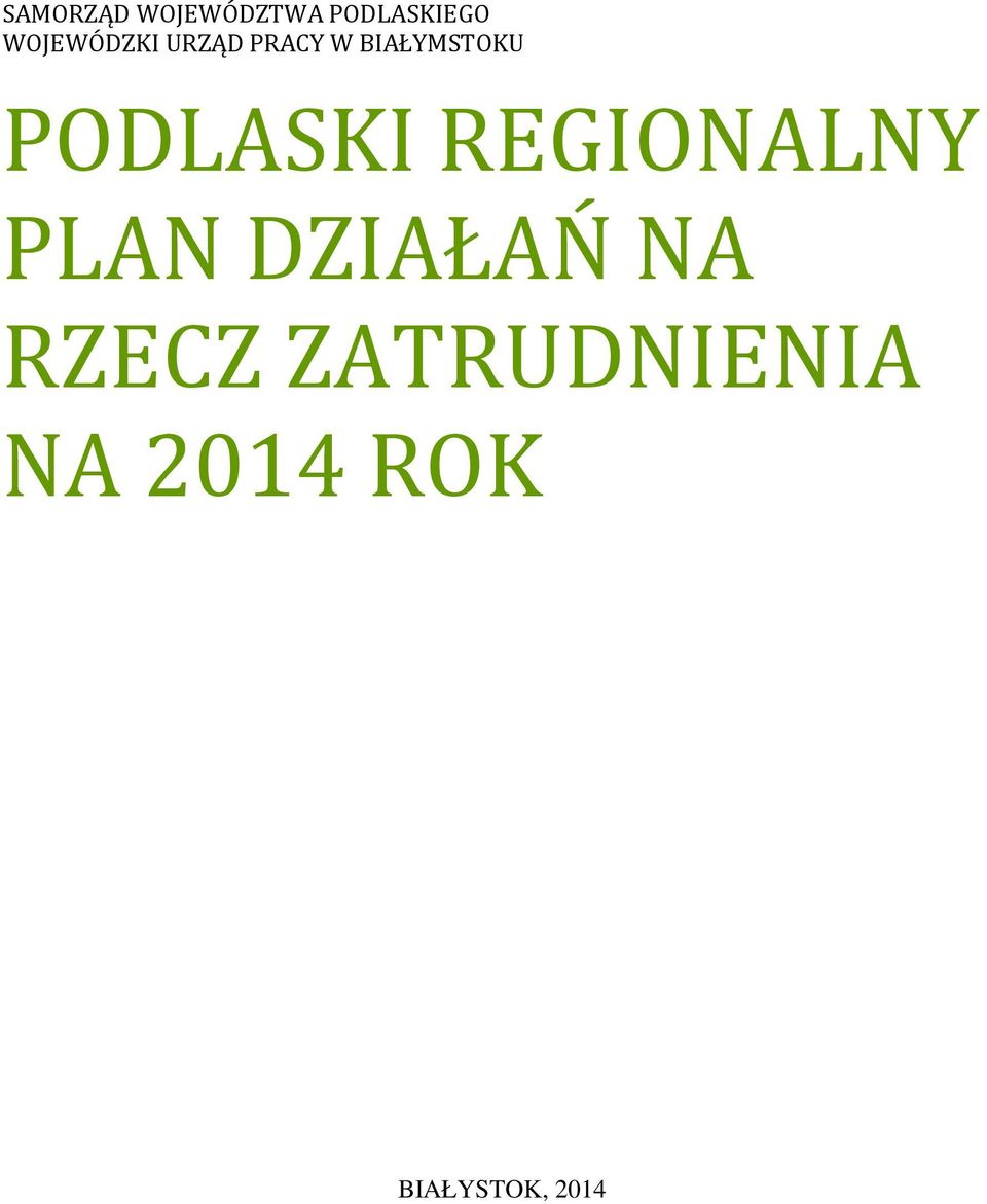.. SAMORZĄD WOJEWÓDZTWA PODLASKIEGO WOJEWÓDZKI URZĄD