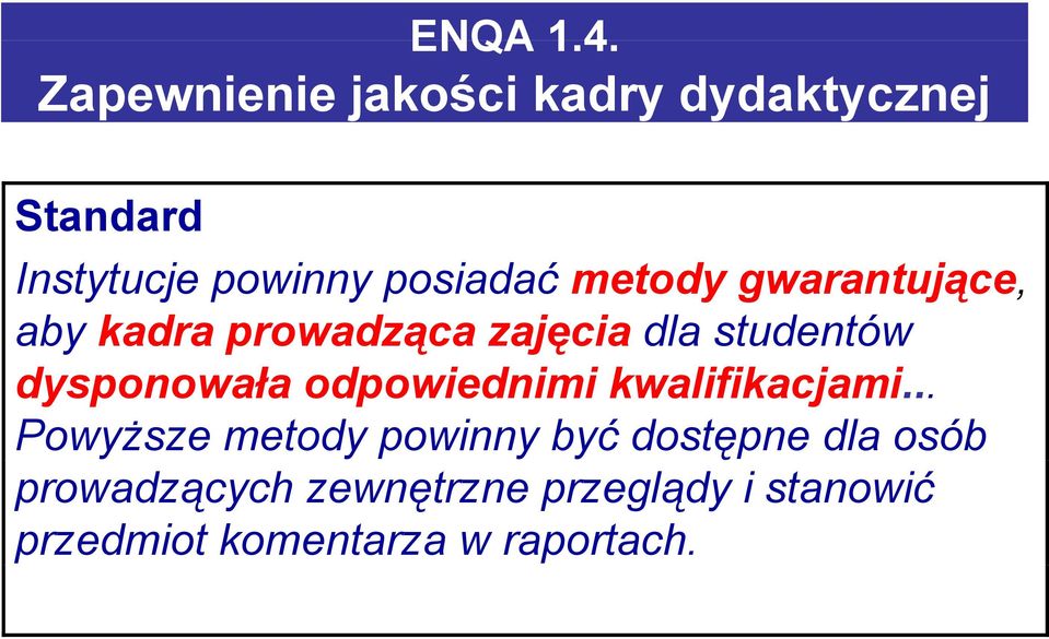 metody gwarantujące, aby kadra prowadząca zajęcia dla studentów dysponowała