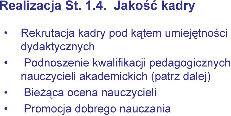 dydaktycznych Podnoszenie kwalifikacji jpedagogicznych