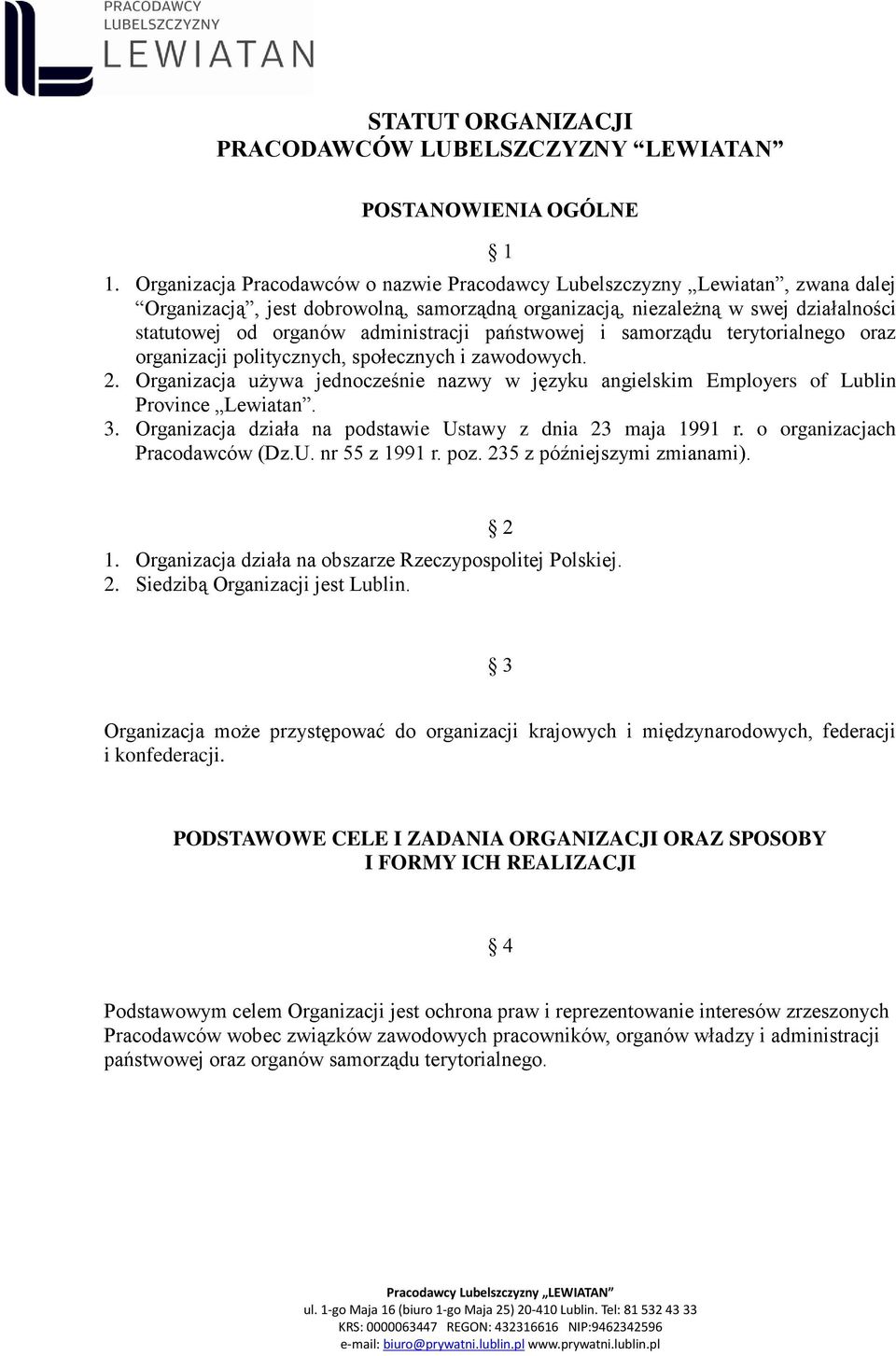 administracji państwowej i samorządu terytorialnego oraz organizacji politycznych, społecznych i zawodowych. 2.