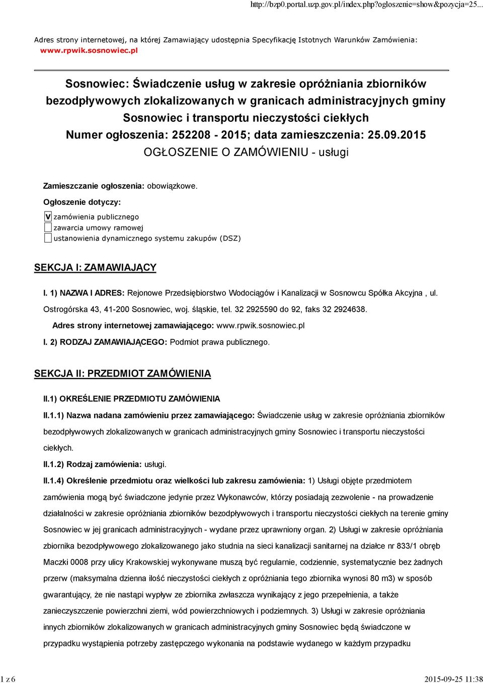 252208-2015; data zamieszczenia: 25.09.2015 OGŁOSZENIE O ZAMÓWIENIU - usługi Zamieszczanie ogłoszenia: obowiązkowe.