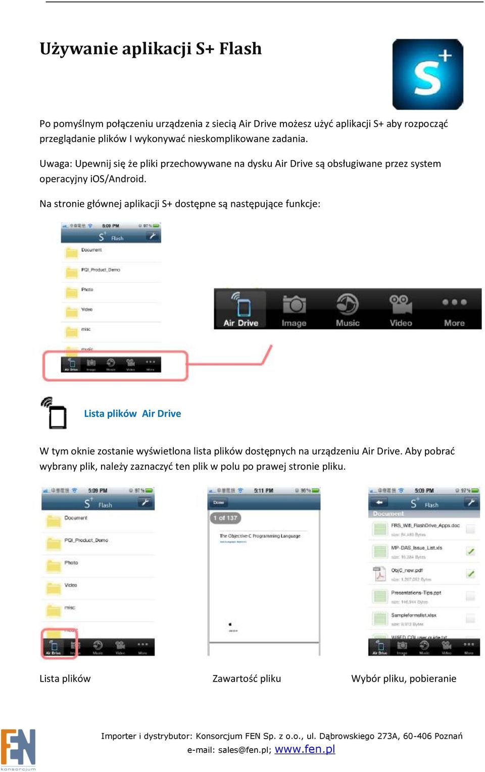 Na stronie głównej aplikacji S+ dostępne są następujące funkcje: Lista plików Air Drive W tym oknie zostanie wyświetlona lista plików dostępnych na