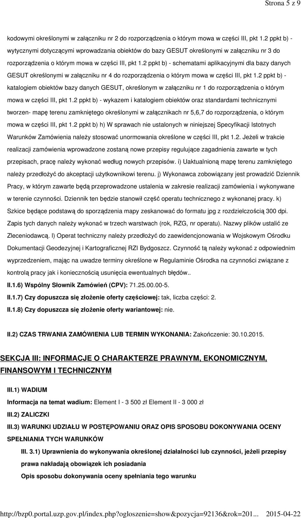 2 ppkt b) - schematami aplikacyjnymi dla bazy danych GESUT określonymi w załączniku nr 4 do rozporządzenia o którym mowa w części III, pkt 1.