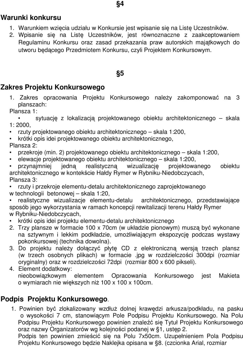 Konkursowym. Zakres Projektu Konkursowego 5 1.