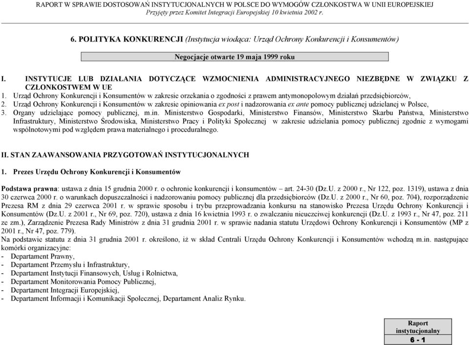 Urząd Ochrony Konkurencji i Konsumentów w zakresie orzekania o zgodności z prawem antymonopolowym działań przedsiębiorców, 2.