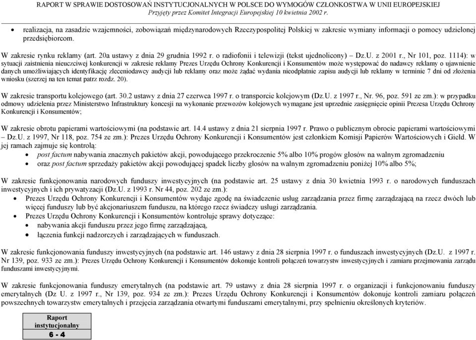 1114): w sytuacji zaistnienia nieuczciwej konkurencji w zakresie reklamy Prezes Urzędu Ochrony Konkurencji i Konsumentów może występować do nadawcy reklamy o ujawnienie danych umożliwiających