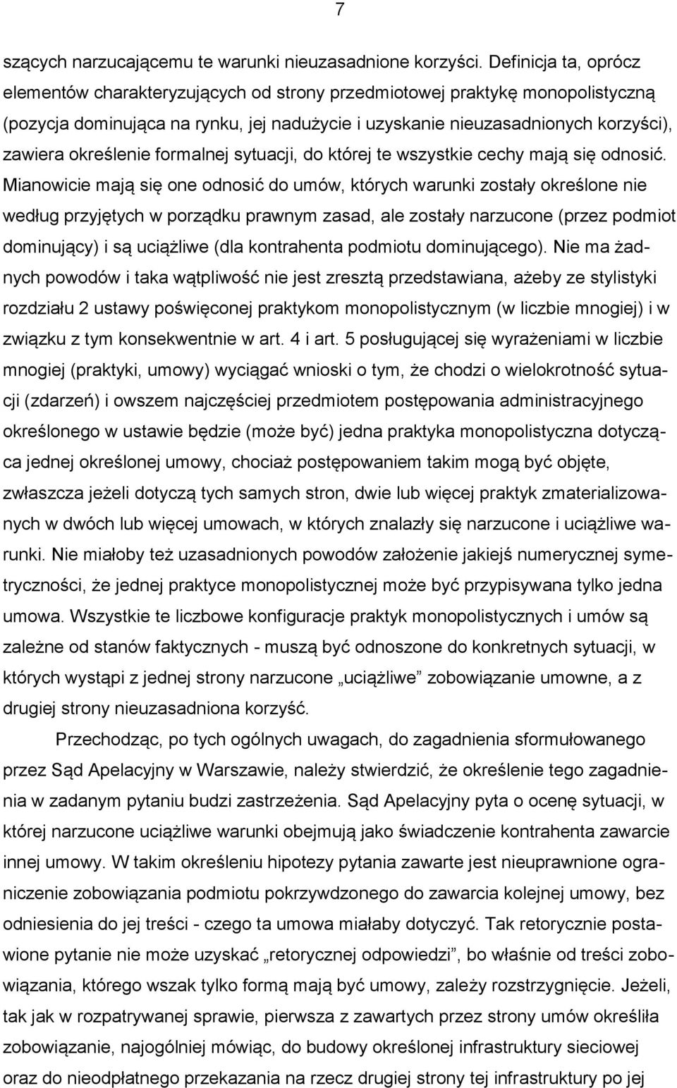 określenie formalnej sytuacji, do której te wszystkie cechy mają się odnosić.