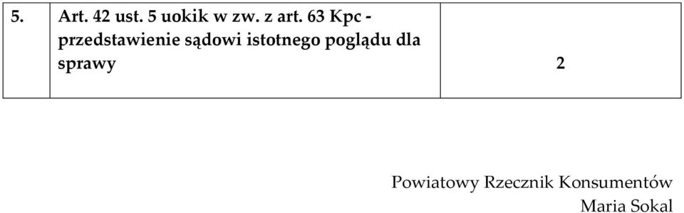 istotnego poglądu dla sprawy 2