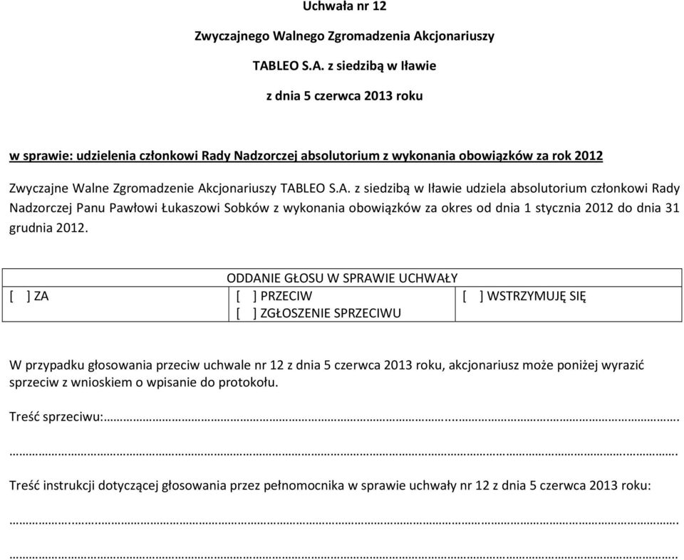 Sobków z wykonania obowiązków za okres od dnia 1 stycznia 2012 do dnia 31 grudnia 2012.