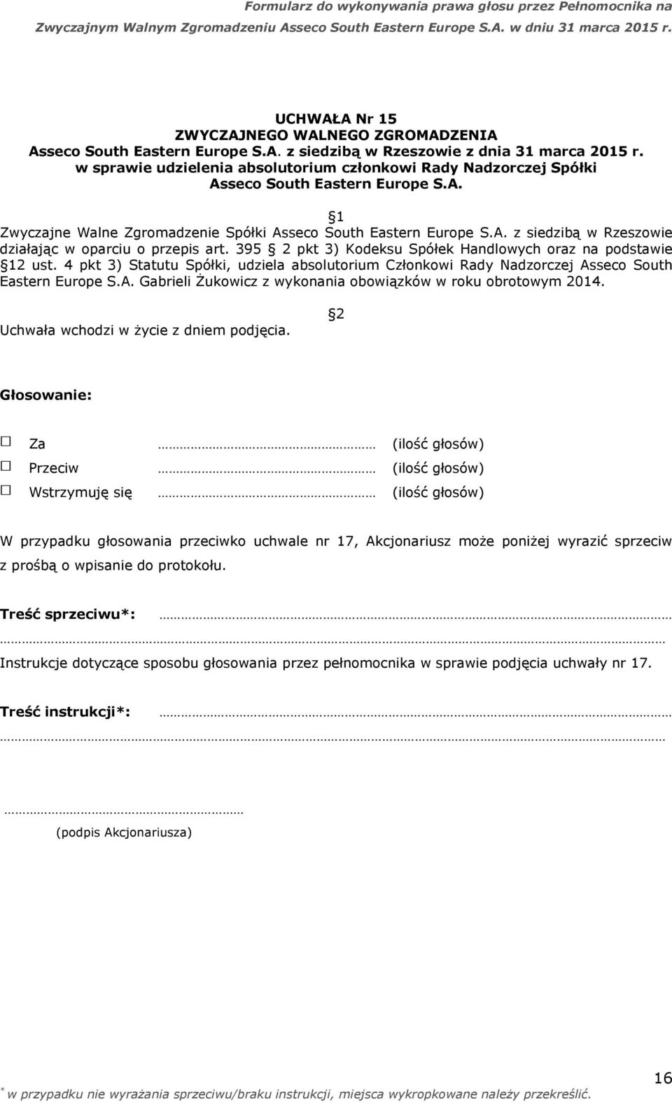 seco South Eastern Europe S.A. Gabrieli Żukowicz z wykonania obowiązków w roku obrotowym 2014.