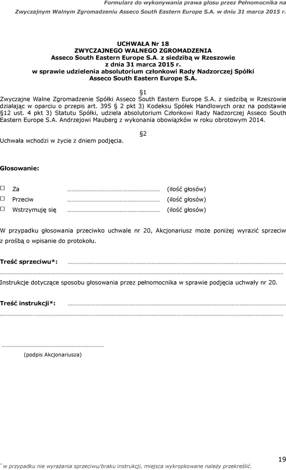 seco South Eastern Europe S.A. Andrzejowi Mauberg z wykonania obowiązków w roku obrotowym 2014.