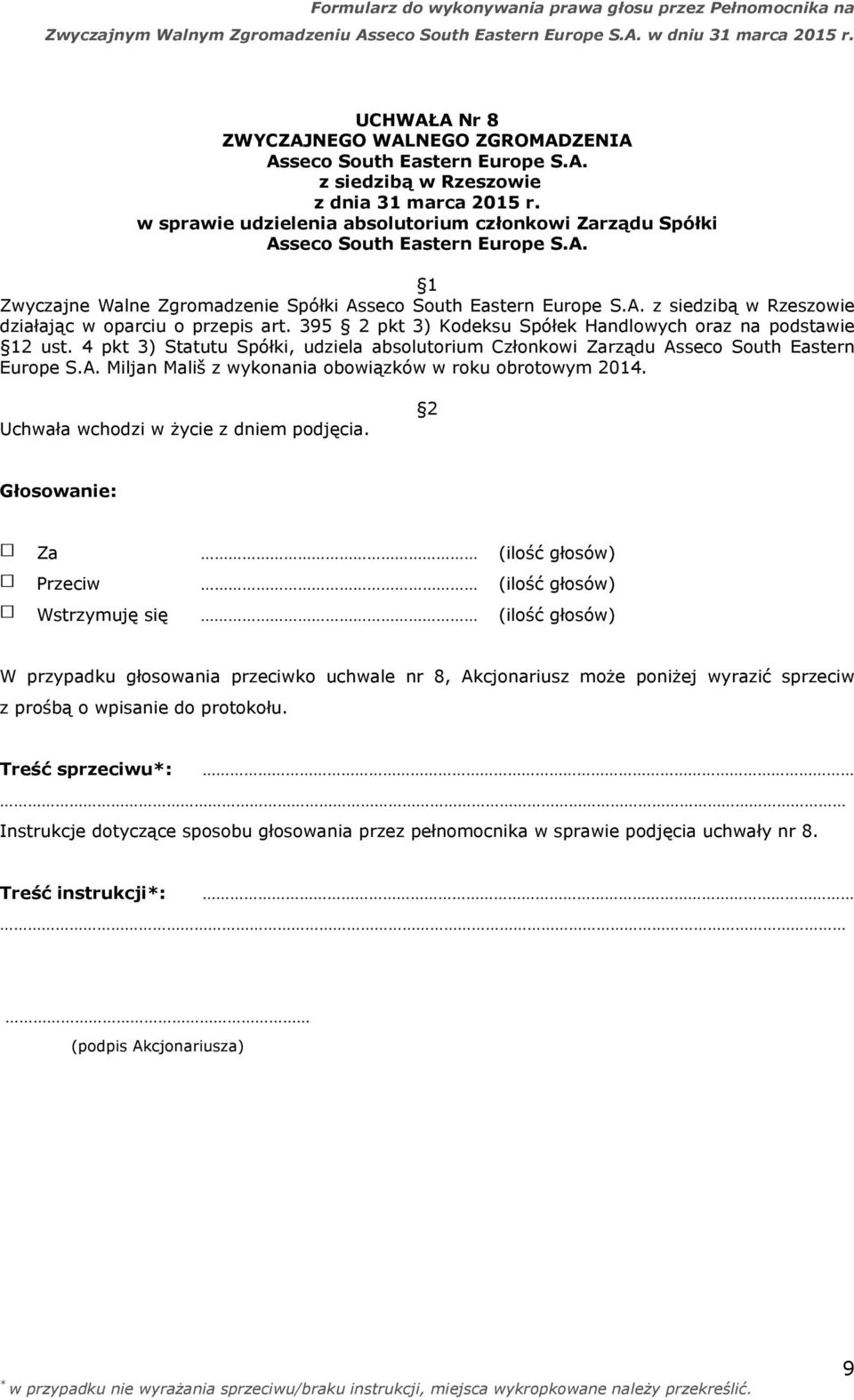 seco South Eastern Europe S.A. Miljan Mališ z wykonania obowiązków w roku obrotowym 2014.