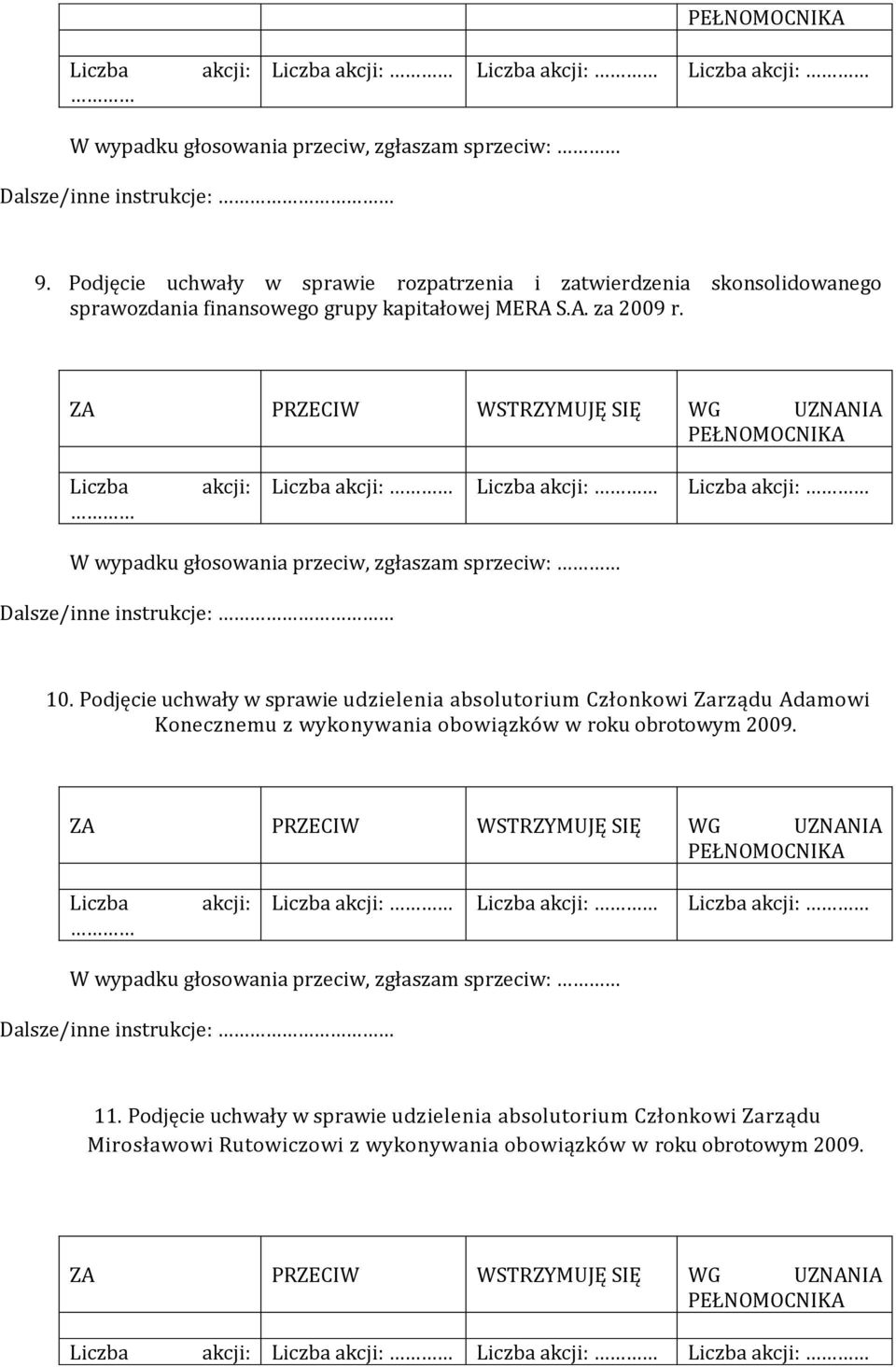 Podjęcie uchwały w sprawie udzielenia absolutorium Członkowi Zarządu Adamowi Konecznemu z wykonywania