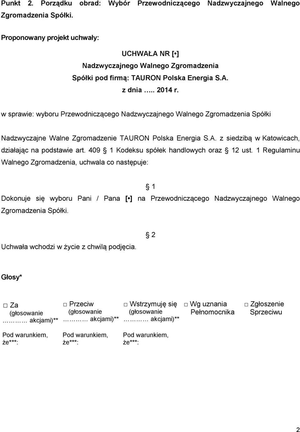 409 Kodeksu spółek handlowych oraz 2 ust.