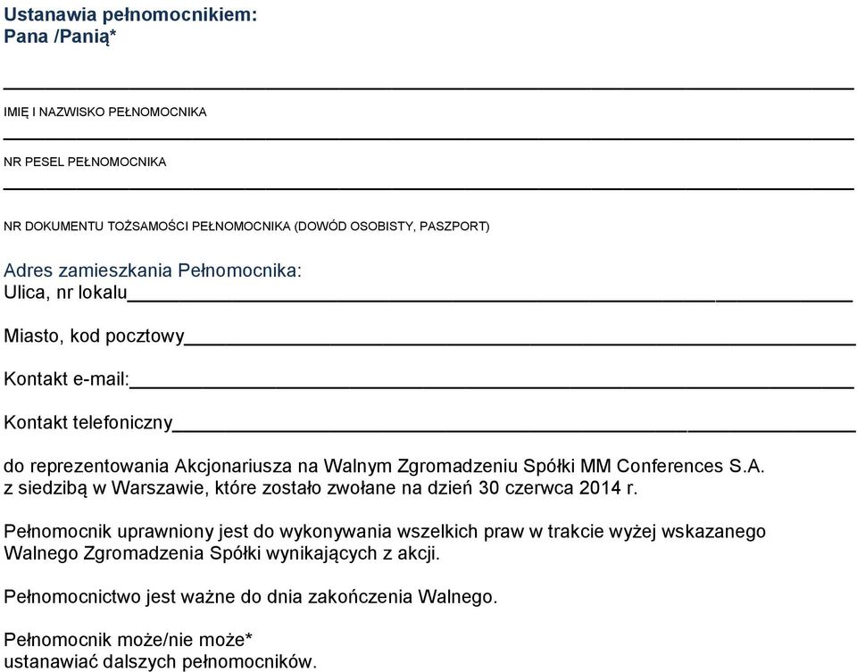 Conferences S.A. z siedzibą w Warszawie, które zostało zwołane na dzień 30 czerwca 2014 r.