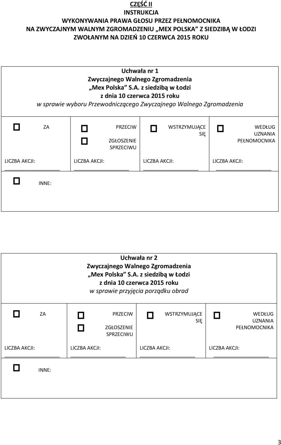 DZIEŃ 10 CZERWCA 2015 ROKU Uchwała nr 1 w sprawie wyboru