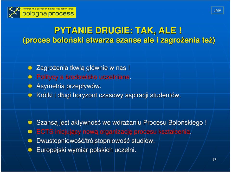 Politycy a środowisko uczelniane. Asymetria przepływ ywów. w.