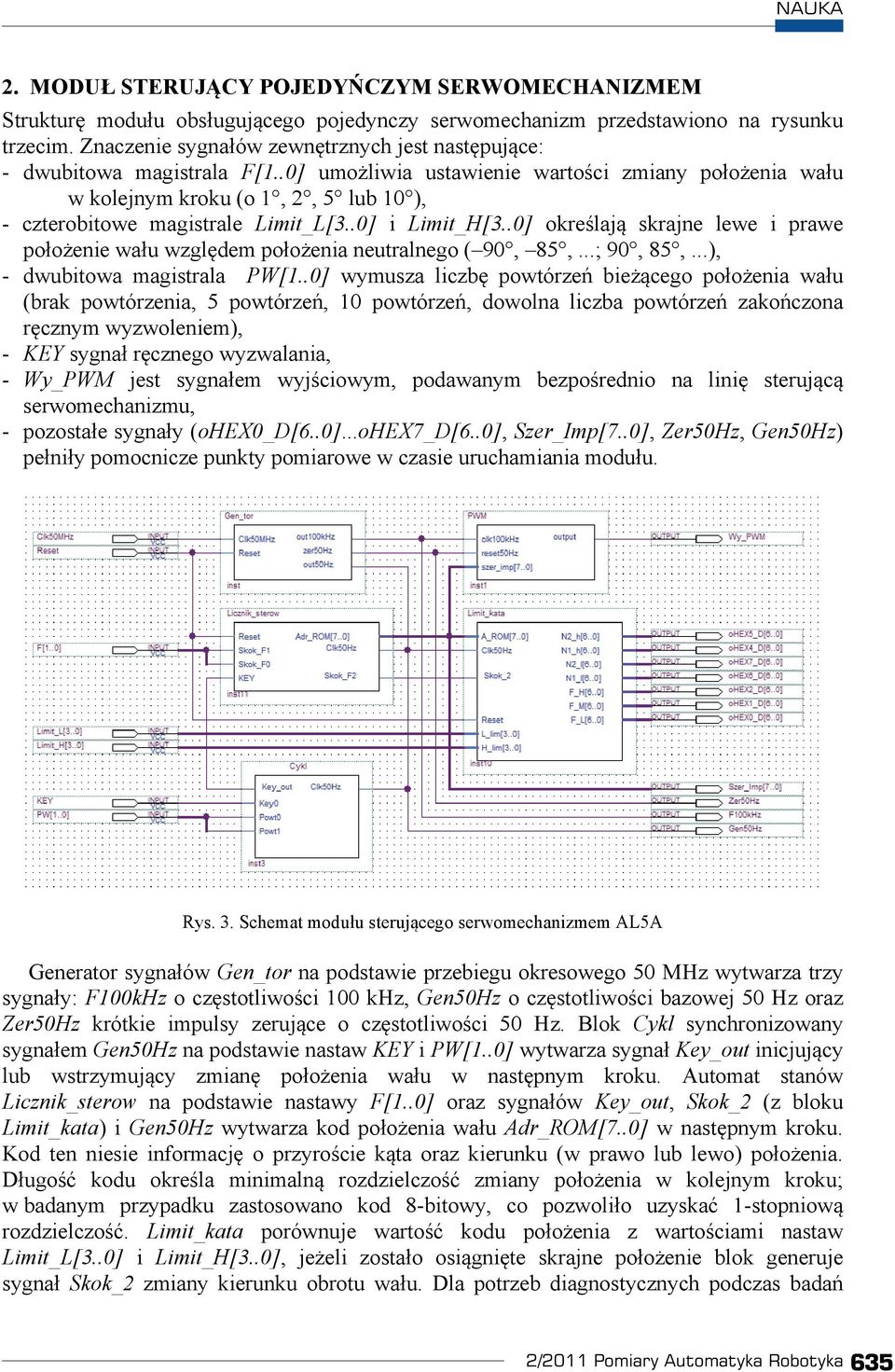 .0] umo liwia ustawienie warto ci zmiany po o enia wa u w kolejnym kroku (o 1, 2, 5 lub 10 ), - czterobitowe magistrale Limit_L[3..0] i Limit_H[3.