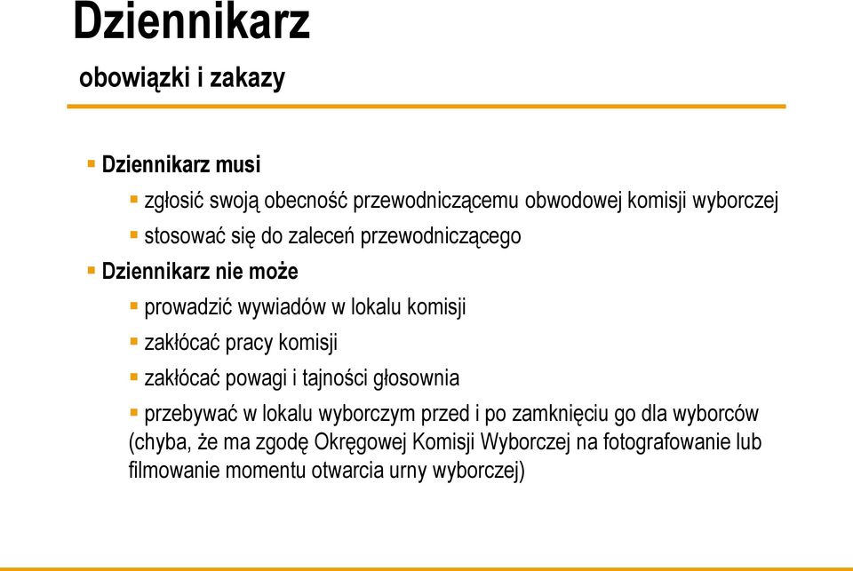 zakłócać pracy komisji zakłócać powagi i tajności głosownia przebywać w lokalu wyborczym przed i po zamknięciu go