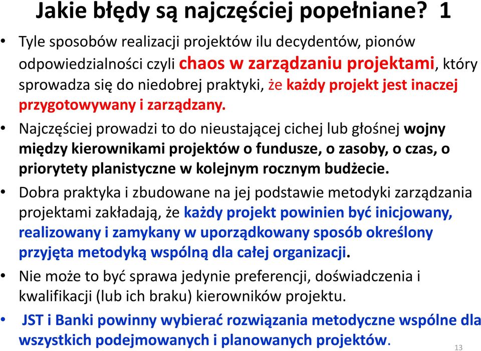 przygotowywany i zarządzany.