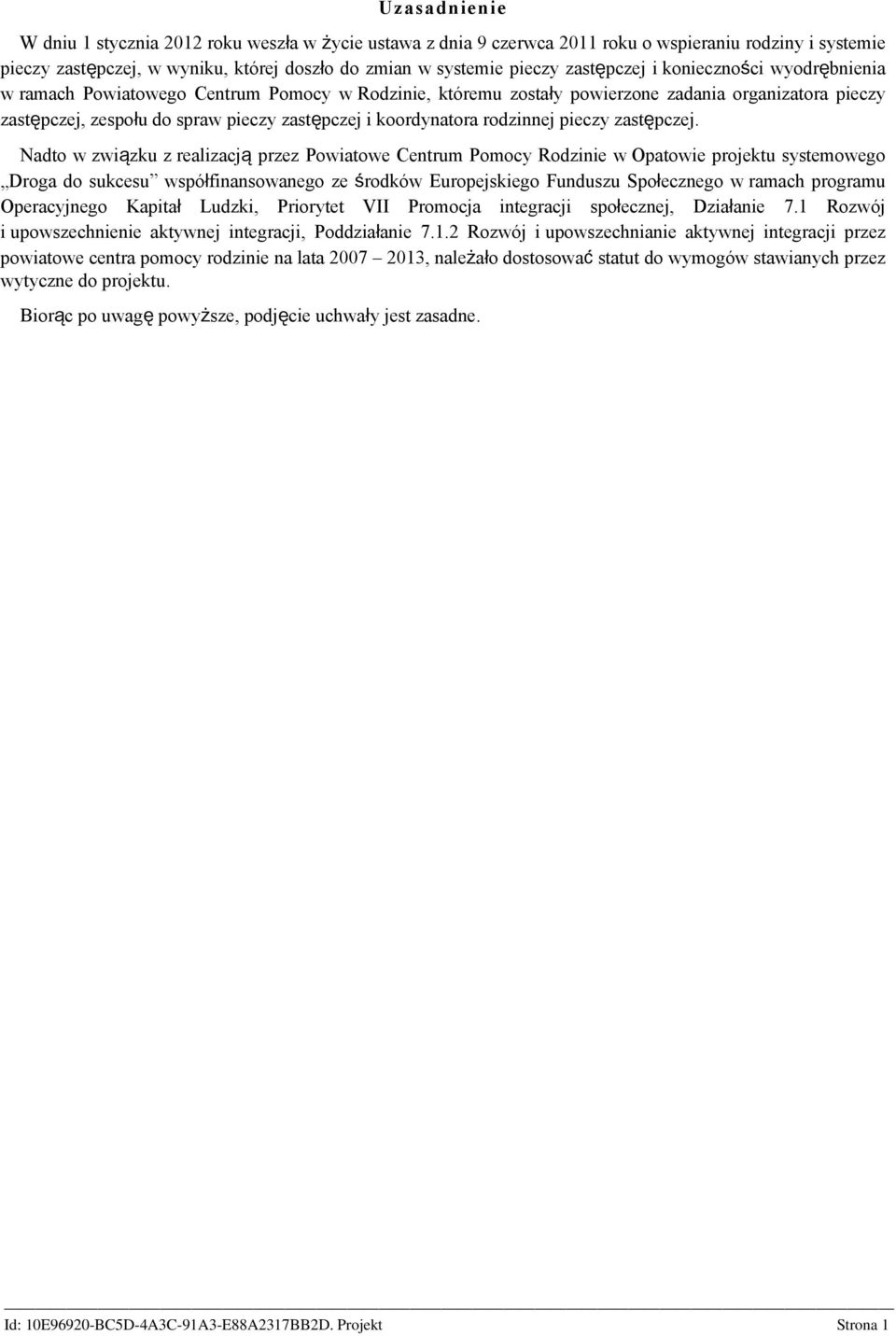 koordynatora rodzinnej pieczy zastępczej.
