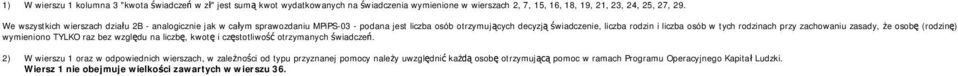 przy zachowaniu zasady, e osob (rodzin ) wymieniono TYLKO raz bez wzgl du na liczb, kwot i cz stotliwo otrzymanych wiadcze.