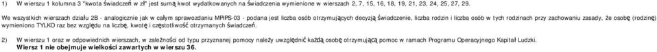 przy zachowaniu zasady, e osob (rodzin ) wymieniono TYLKO raz bez wzgl du na liczb, kwot i cz stotliwo otrzymanych wiadcze.