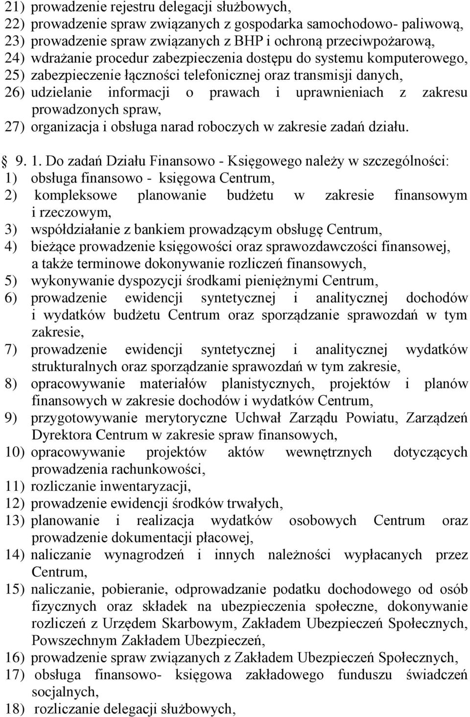 spraw, 27) organizacja i obsługa narad roboczych w zakresie zadań działu. 9. 1.