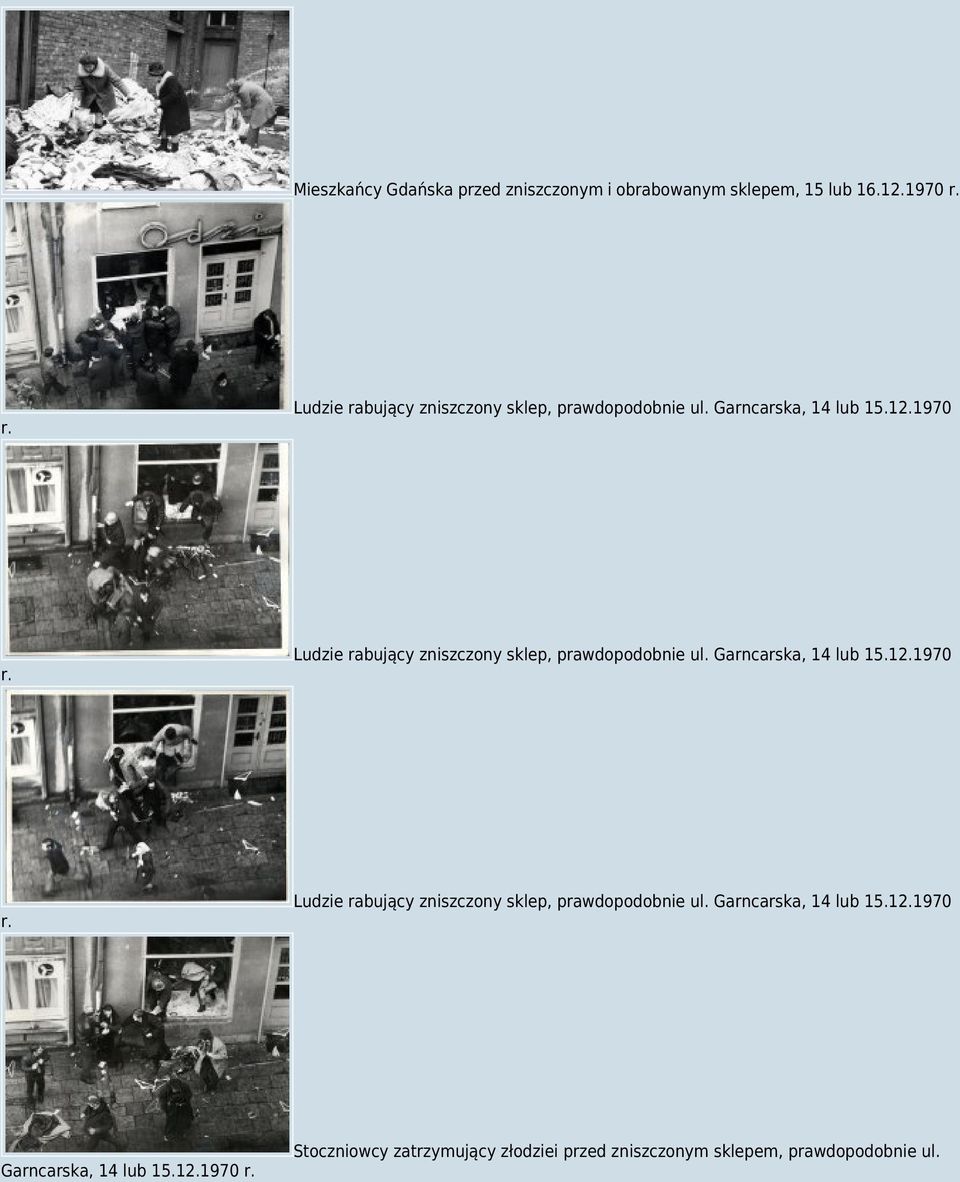 Ludzie rabujący zniszczony sklep, prawdopodobnie ul. Garncarska, 14 lub 15.12.1970 r.