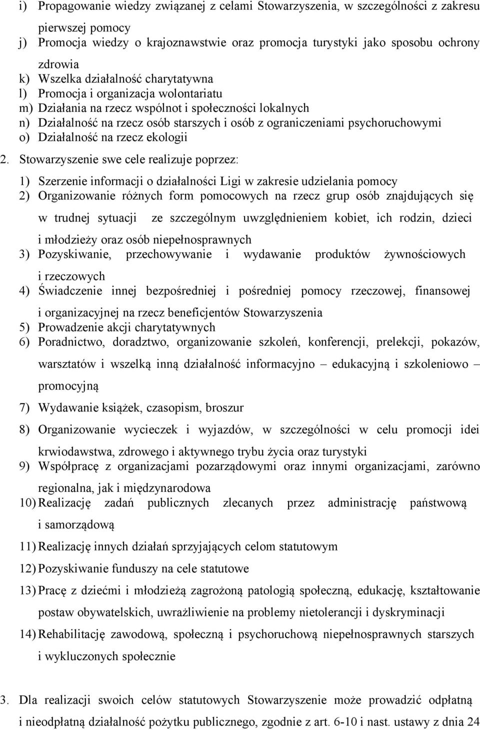 psychoruchowymi o) Działalność na rzecz ekologii 2.