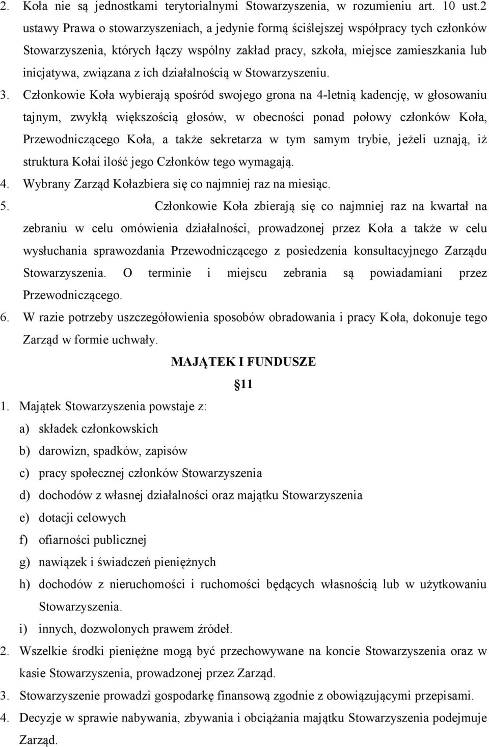 działalnością w Stowarzyszeniu. 3.