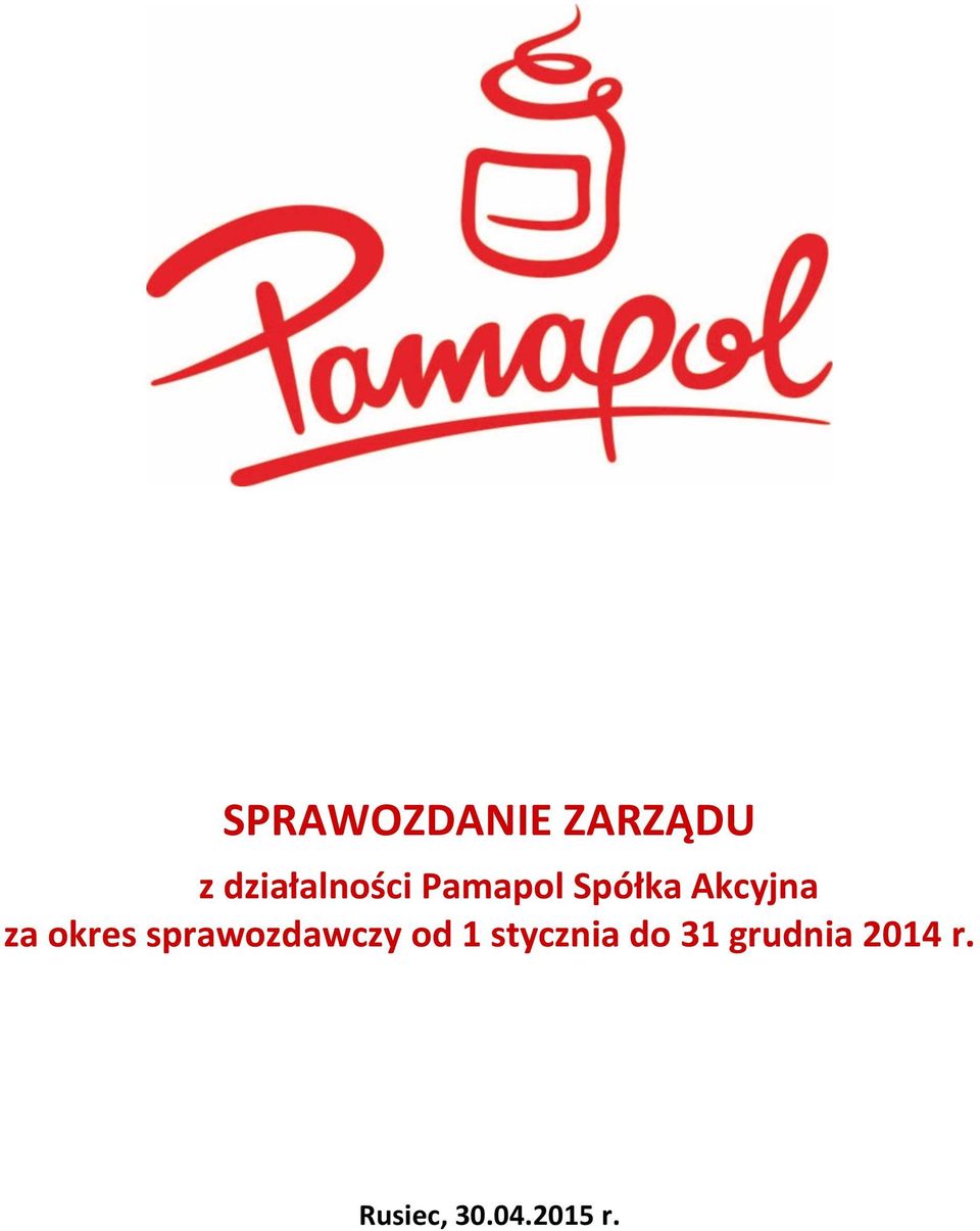 okres sprawozdawczy od 1