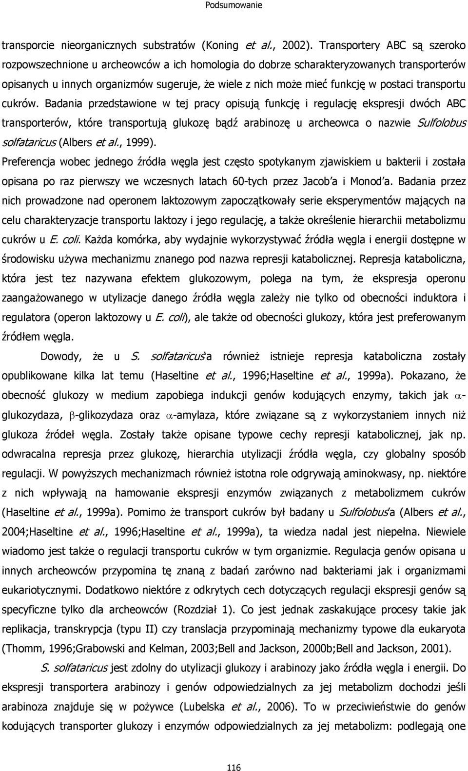 postaci transportu cukrów.