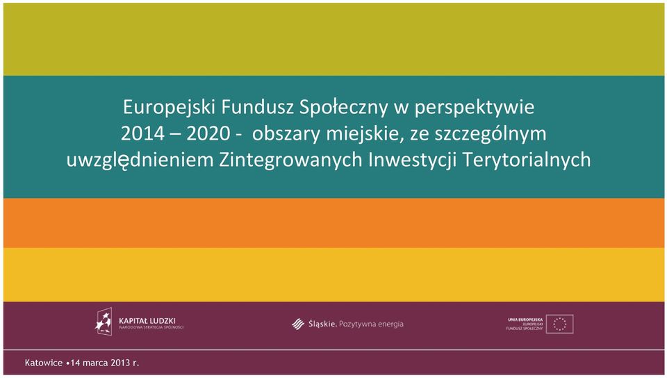 ze szczególnym uwzględnieniem Zintegrowanych
