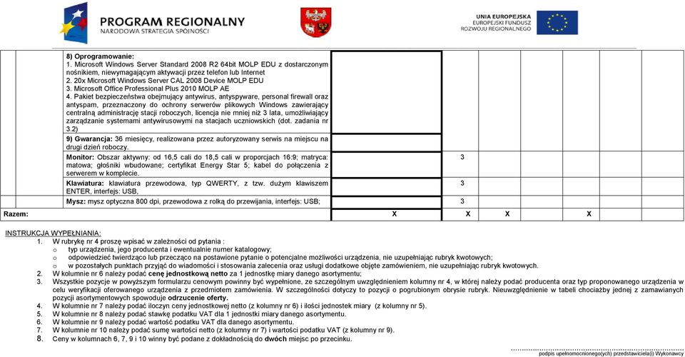 Pakiet bezpieczeństwa obejmujący antywirus, antyspyware, personal firewall oraz antyspam, przeznaczony do ochrony serwerów plikowych Windows zawierający centralną administrację stacji roboczych,